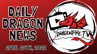 Dragon Fire TV - April 26th, 2022