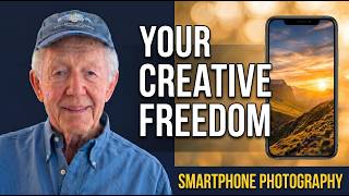 Smartphone Photography for Beginners -  Your Creative Freedom
