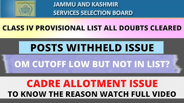 Class IV Provisional List All Doubts Cleared| Posts Withheld| Cadre Allotment| Low Cutoff #jkssb