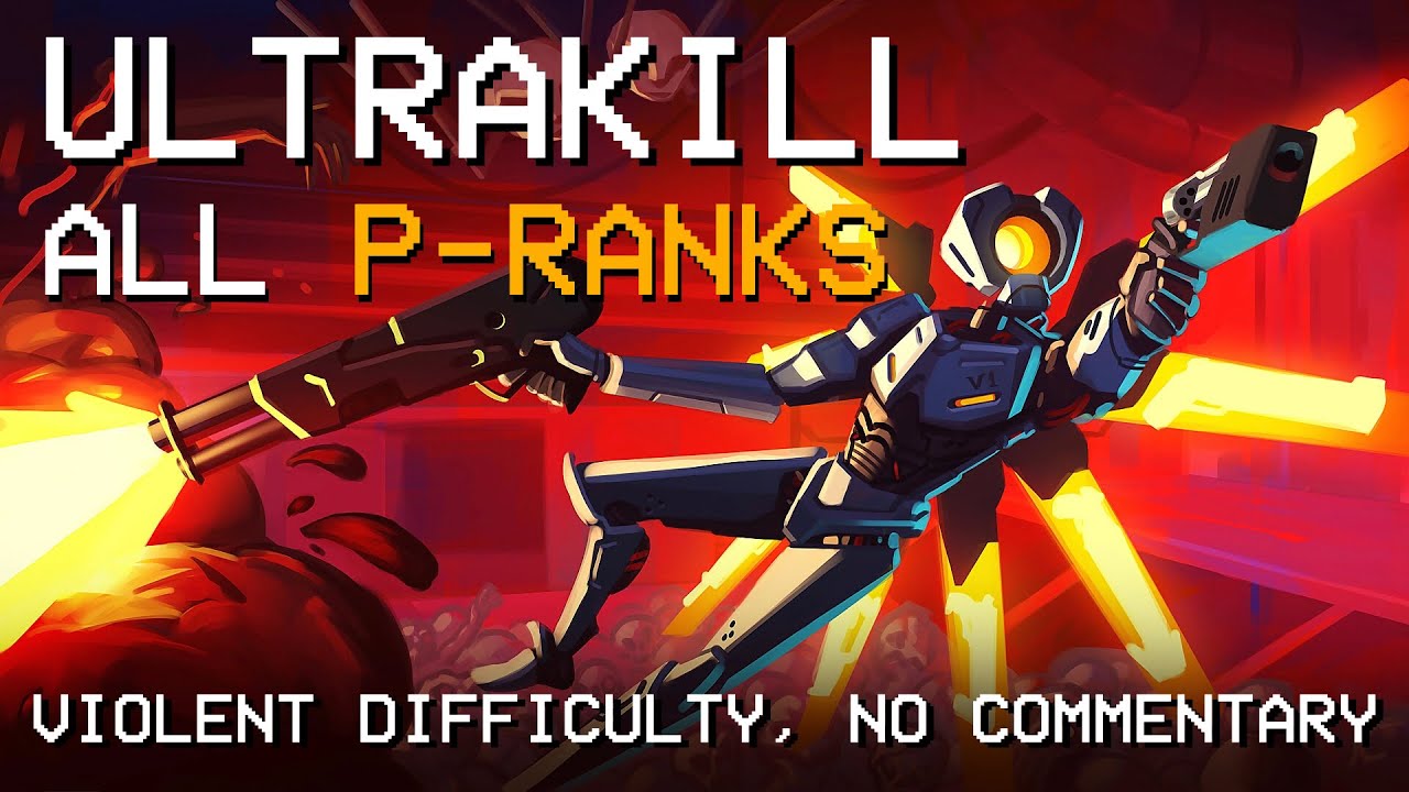 [Ultrakill] All Violent P Ranks - YouTube