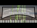 Chenayder  goodbye synthesia piano           arrangement by eric hopp
