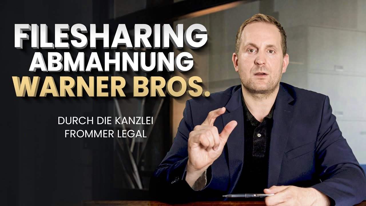 Abmahnung Warner Bros. Entertainment durch Frommer Legal YouTube
