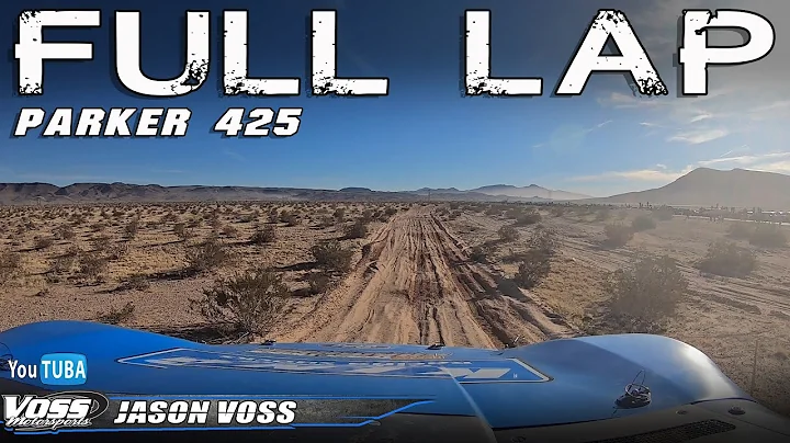 Full Lap || Parker 425 with Jason Voss