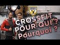 LE CROSSFIT, POUR QUI ? POURQUOI ?