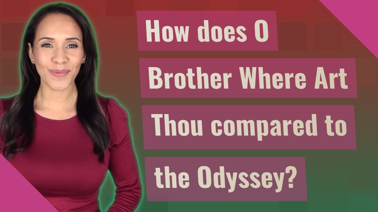 How Does O Brother Where Art Thou Compared To The Odyssey?