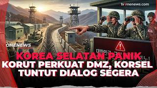 Korsel Panik Minta Dialog Segera, Korut Makin Brutal Perkuat Senjatanya | OneNews Update