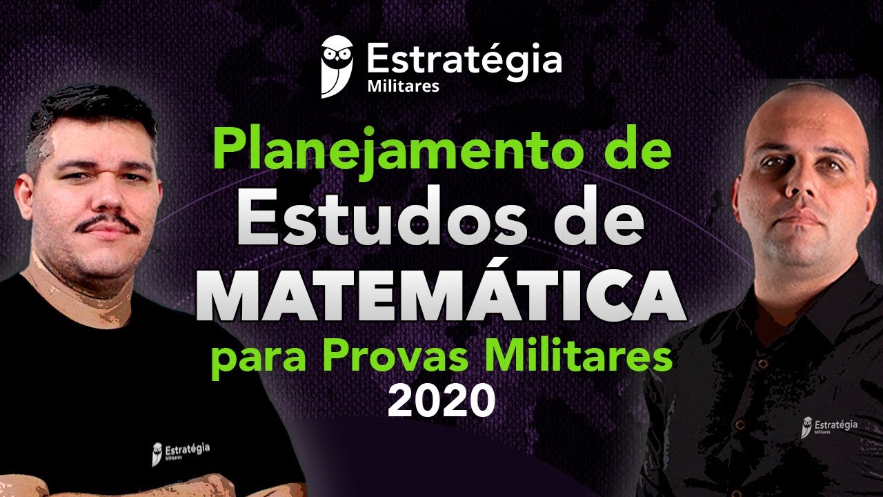 Planejamento de Estudos de Matemática para Provas Militares 2020