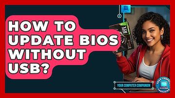 How To Update BIOS Without USB? - Your Computer Companion