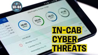 In-cab technology is vulnerable to cybersecurity threats, especially the electronic logging device