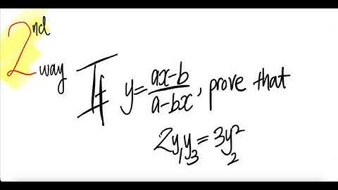 2nd way: If y=(ax-b)/(a-bx), prove that 2y1y3=3(y2)^2