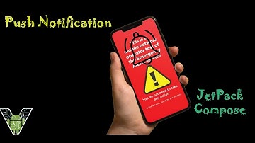 Push notification in android Studio using jetpack compose above SDK, more than 26.