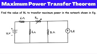 Maximum Power Transfer Theorem Example | Electric Circuits | Network Analysis | Network Theory