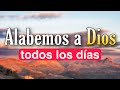 🕊 Sabado 26 🕊 Empezamos un nuevo día en Alabanza a Dios