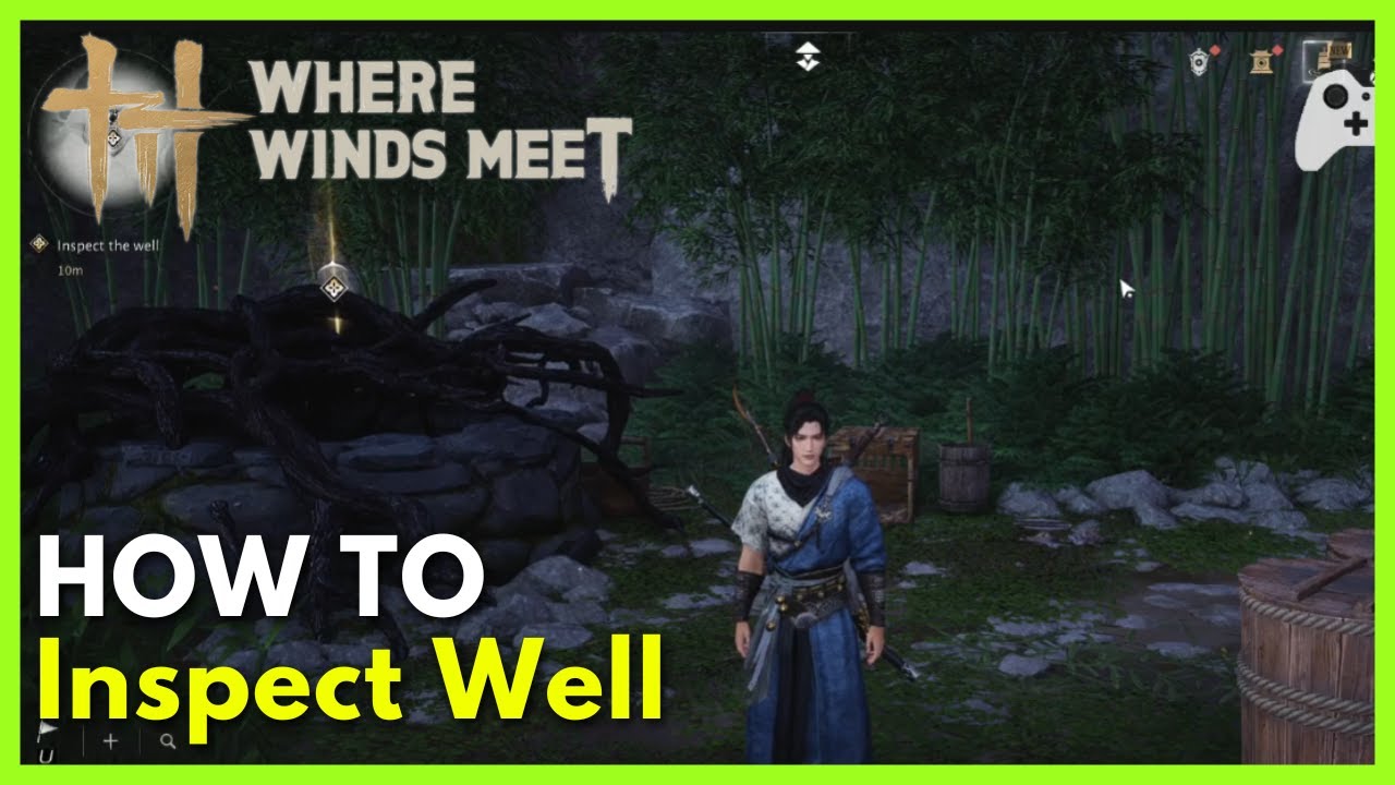 How to Inspect Well in Where Winds Meet (Full Guide) - YouTube