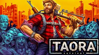 Taora : Survival #1 - Mình Lập Ra Căn Cứ Để Sinh Tồn Thời Kì Zombie