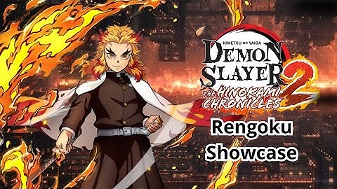Demon Slayer Hinokami Chronicles 2 | Rengoku Showcase