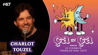 Ça ou Ça Ép.67 : Charlot Touzel
