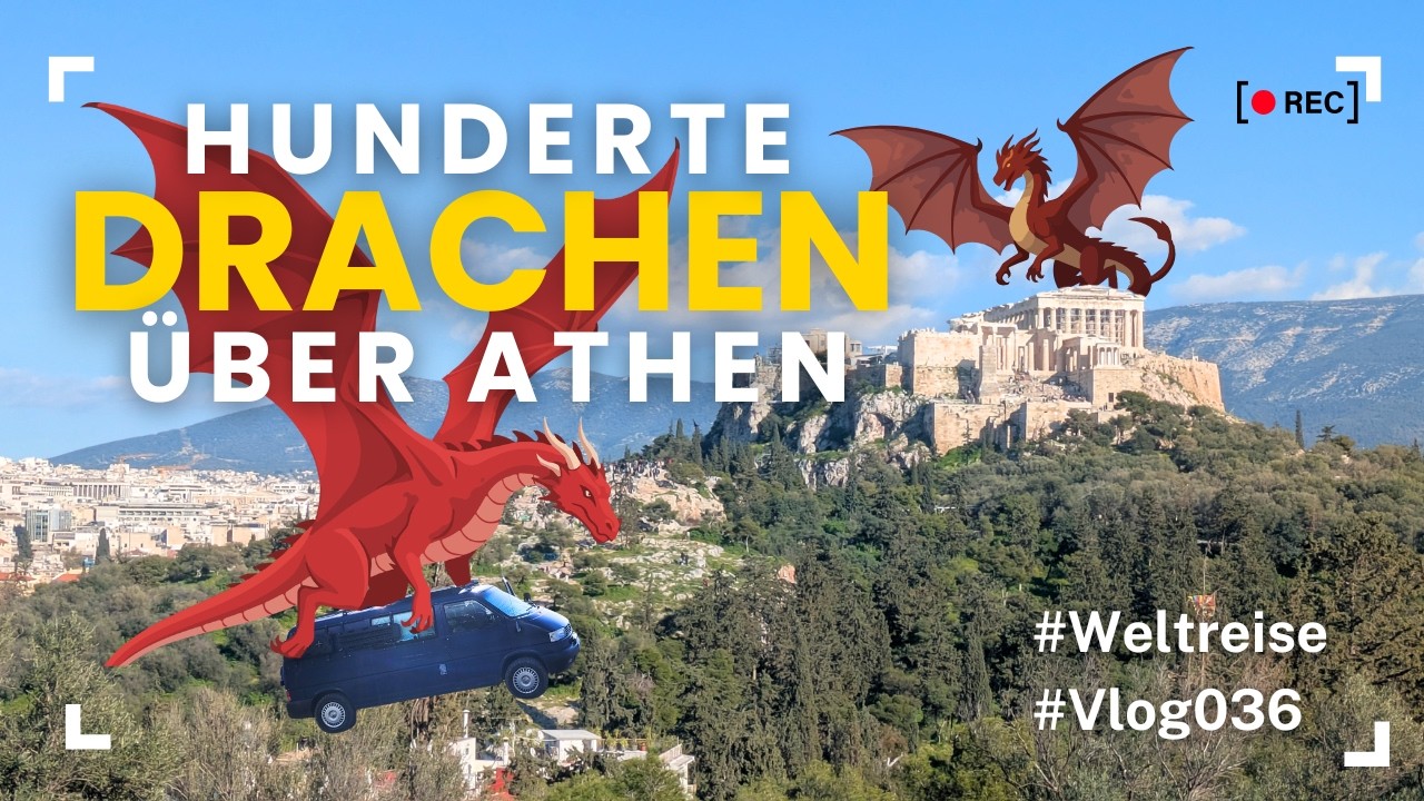 Vanlife in Athen - Weltreise Vlog - Hauptstadt Griechenland