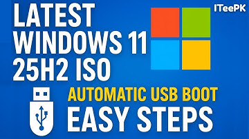 Latest Windows 11 25H2 ISO Official | Create Bootable USB with Media Creation Tool