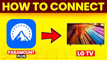 How To Connect Paramount Plus To LG TV (How To Install And Watch Paramount Plus On LG TV)