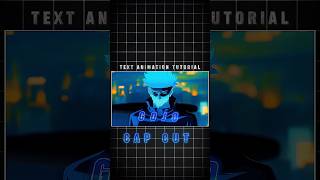 Gojo Satoru Text Animation Tutorial | CapCut Mobile ⚡ (Viral and Clear),,..