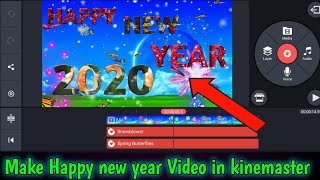 Happy New Year 2020 Status | Happy New Year 2020 Video Editing | Happy New Year 2020 Kinemaster Edit