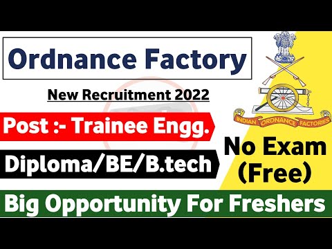 Ordnance Factory Recruitment 2022 | Fresher | Latest Jobs | Recruitment 2022 | Ordnance factory 2022
