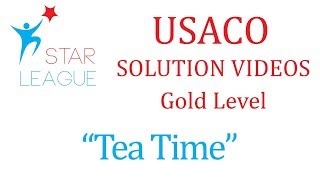 USACO Gold Solution Video -  Tea Time