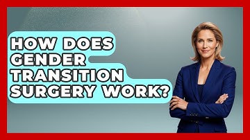 How Does Gender Transition Surgery Work? - Gender Equality Network