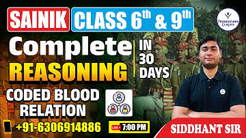 COMPLETE REASONING|Class 6th & 9th|Coded Blood Relation|Sainik School Online Classes by Siddhant Sir