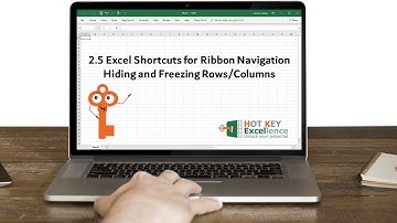 2.5. Excel Shortcuts for Ribbon Navigation: Hiding and Freezing Rows / Columns