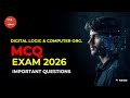 Digital Logic &amp; Computer Organization MCQ 🔥 | Unit Wise | Exam 2026 | Tech OrBit by Rakibul