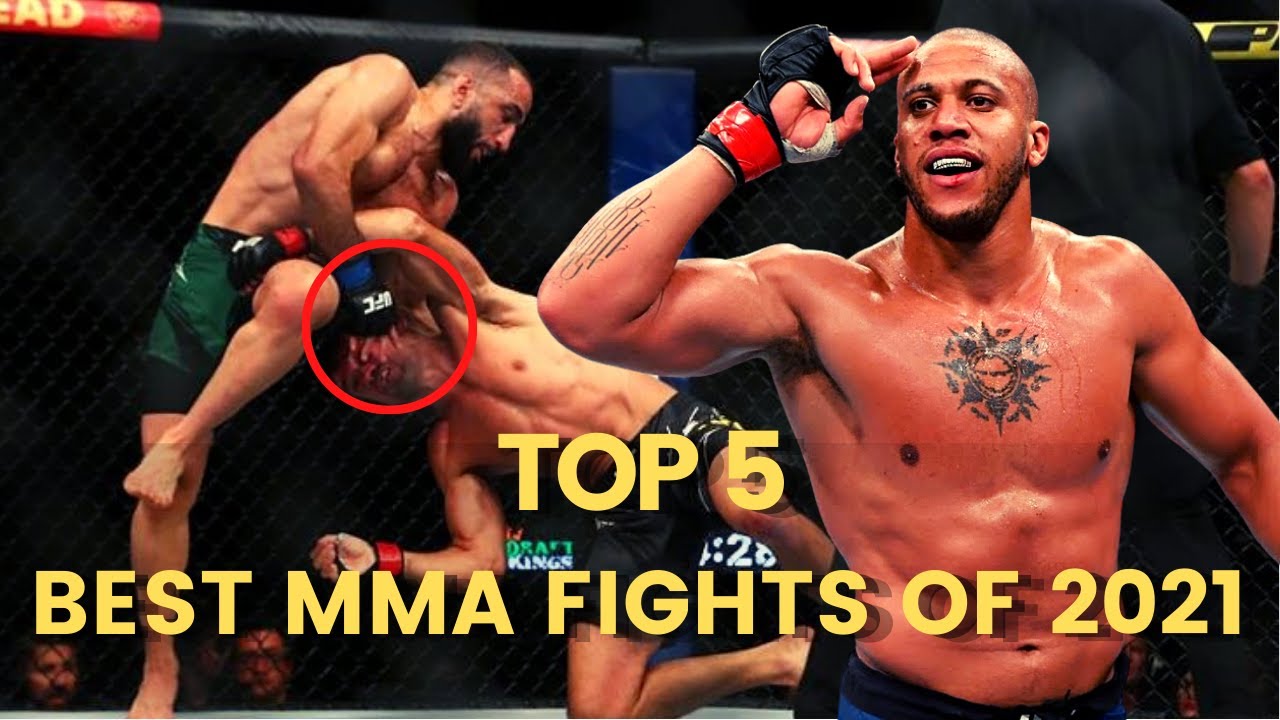 Top 5 Best MMA Fights Of 2021 (And The 5 Worst) YouTube