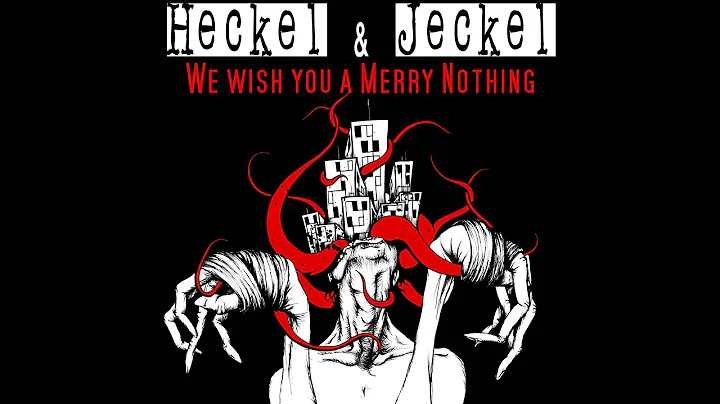 We wish you a Merry Nothing - Heckel & Jeckel [OFF...