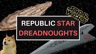 New Republic Super Star Destroyers and Star Dreadnoughts | Star Wars Legends and Canon