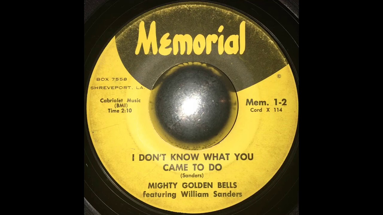 The Mighty Golden Bells featuring William Sanders - I Don’t Know What ...
