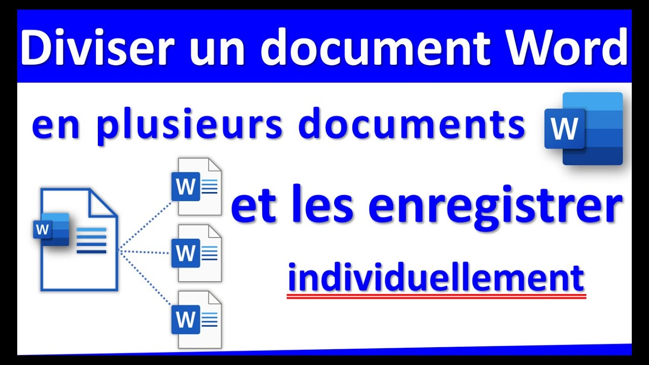 Diviser un document Word en plusieurs documents