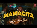 Mamacita-Banda MS-Karaoke✨2o24✨