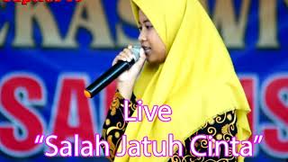Live Salah Jatuh Cinta - Nurul Faizah (Uyung)