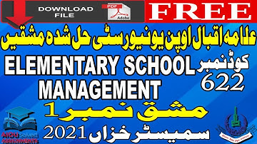 622 AIOU Solved Assignment No. 1| ELEMENTARY SCHOOL MANAGEMENT | Autumn 2021