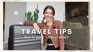 TRAVEL TIPS: how to pack, flying + rental car hacks + my best tips to make traveling easier