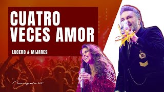 Video thumbnail of "Cuatro Veces Amor - Hasta Que Se Nos Hizo (Lucero & Mijares, Chile 2023)"