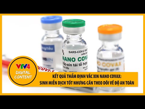 Video Kết quả thẩm định vắc xin Nano Covax: Sinh miễn dịch... - YouTube