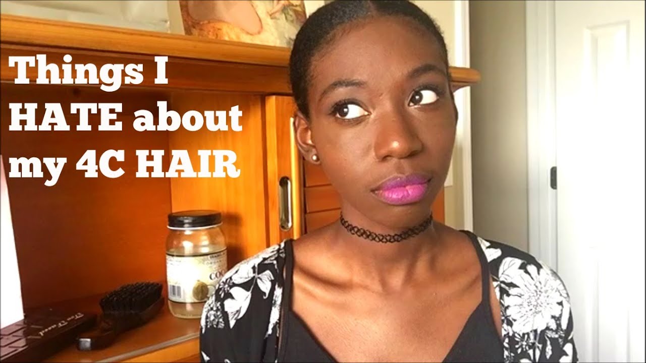 My Hair is HARD to Manage | Things I HATE About My NATURAL 4C Hair!