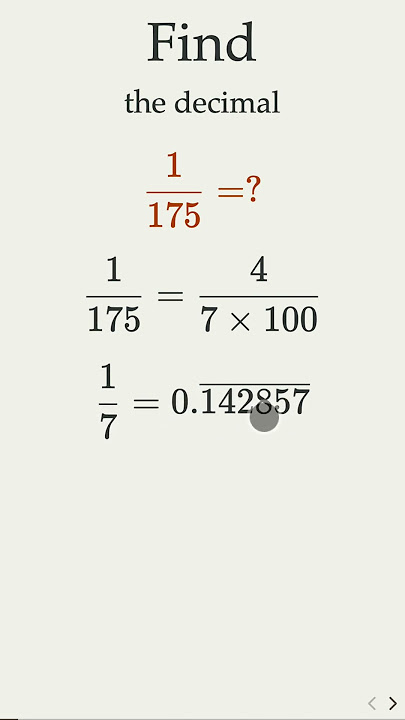 No calculator! Find the decimal value for 1/175