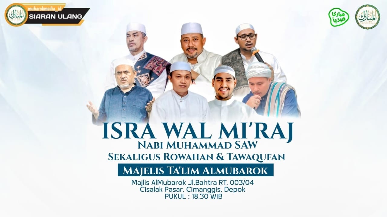 🔴SIARAN ULANG | PERINGATAN ISRA MI'RAJ | ROWAHAN &TAWAKUFAN MAJELIS TA'LIM WAL MUDZAAKAROH ALMUBAROK