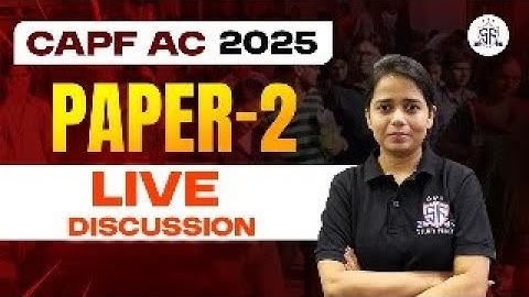 CAPF AC PAPER - 2 Live Discussion -Etisha Ma