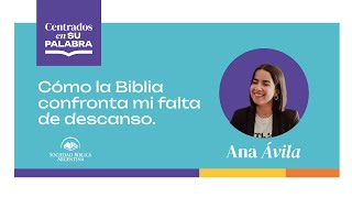 CÓMO LA BIBLIA CONFRONTA MI FALTA DE DESCANSO. @AnaAvila  #biblia #descanso