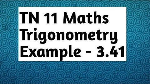 11th  Maths Example 3.41