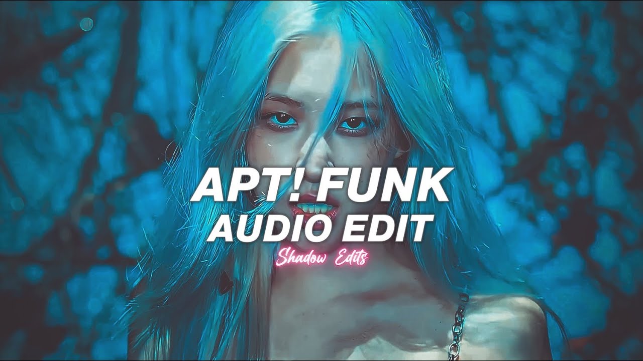 apt! funk (slowed) - mxirax1『edit audio』